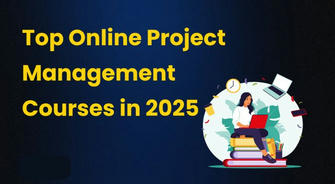 Project Management Online Courses in 2025｜Master Essential Skills for Career Growth